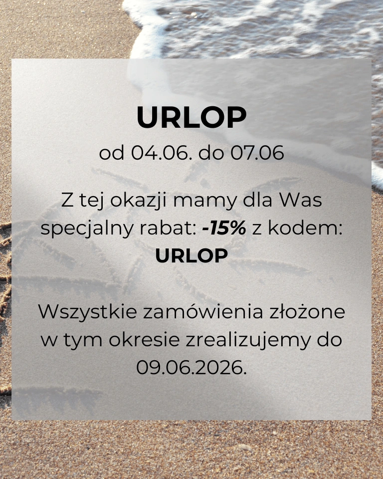 Urlop od 04.06. do 07.06. Z kodem: urlop -15%